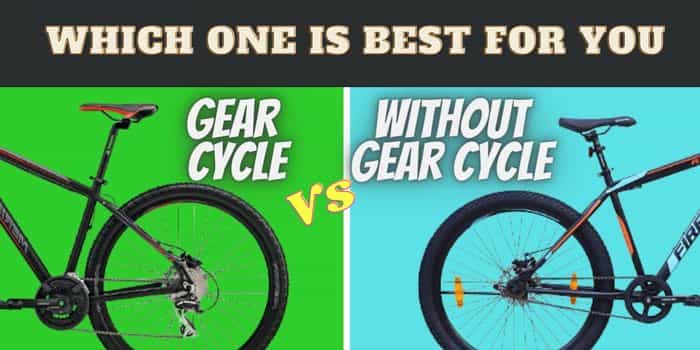 Gear vs Non Gear cycle